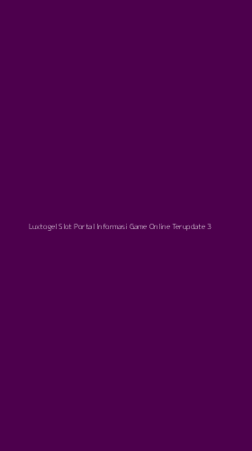 Tampilan Antarmuka Aplikasi Luxtogel Slot Portal Informasi Game Online Terupdate - 3