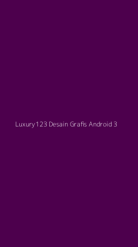 Tampilan Antarmuka Aplikasi Luxury123 Desain Grafis Android - 3