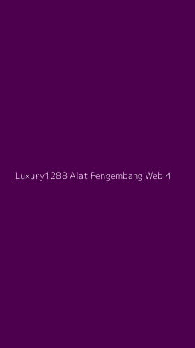 Tampilan Antarmuka Aplikasi Luxury1288 Alat Pengembang Web - 4