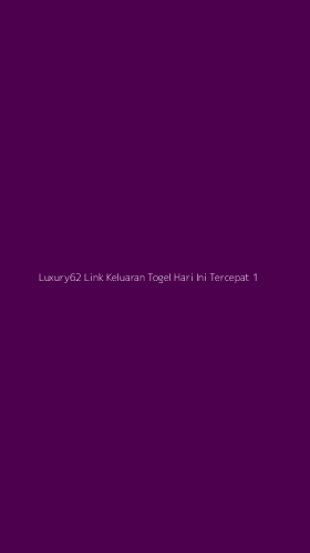 Tampilan Antarmuka Aplikasi Luxury62 Link Keluaran Togel Hari Ini Tercepat - 1