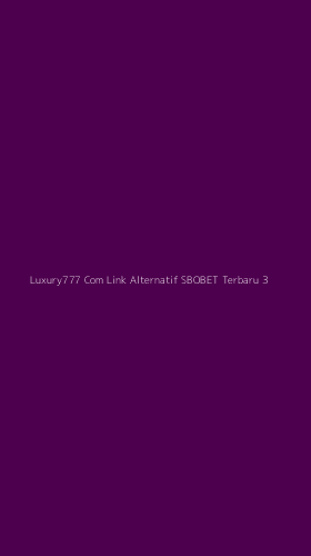 Tampilan Antarmuka Aplikasi Luxury777 Com Link Alternatif Sbobet Terbaru - 3