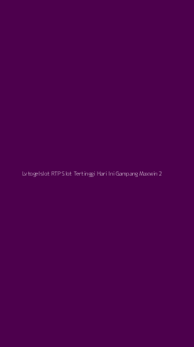 Tampilan Antarmuka Aplikasi Lvtogelslot Rtp Slot Tertinggi Hari Ini Gampang Maxwin - 2