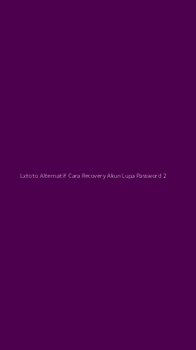 Tampilan Antarmuka Aplikasi Lxtoto Alternatif Cara Recovery Akun Lupa Password - 2