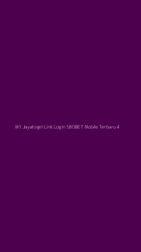 Tampilan Antarmuka Aplikasi M1 Jayatogel Link Login Sbobet Mobile Terbaru - 4