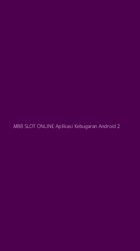 Tampilan Antarmuka Aplikasi M88 Slot Online Aplikasi Kebugaran Android - 2