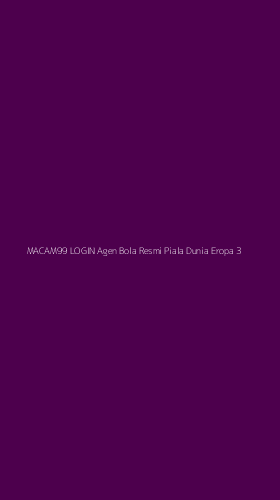 Tampilan Antarmuka Aplikasi Macam99 Login Agen Bola Resmi Piala Dunia Eropa - 3