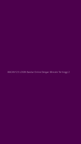 Tampilan Antarmuka Aplikasi Macan123 Login Bandar Online Dengan Winrate Tertinggi - 2