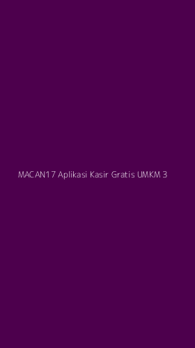 Tampilan Antarmuka Aplikasi Macan17 Aplikasi Kasir Gratis Umkm - 3