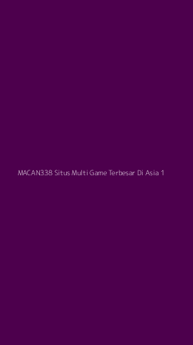 Tampilan Antarmuka Aplikasi Macan338 Situs Multi Game Terbesar Di Asia - 1