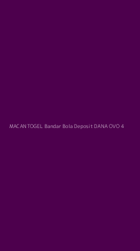 Tampilan Antarmuka Aplikasi Macantogel Bandar Bola Deposit Dana Ovo - 4