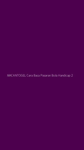 Tampilan Antarmuka Aplikasi Macantogel Cara Baca Pasaran Bola Handicap - 2
