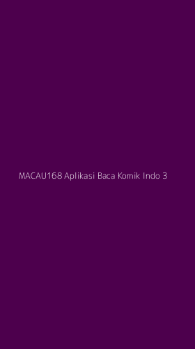 Tampilan Antarmuka Aplikasi Macau168 Aplikasi Baca Komik Indo - 3