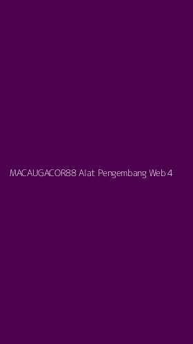 Tampilan Antarmuka Aplikasi Macaugacor88 Alat Pengembang Web - 4