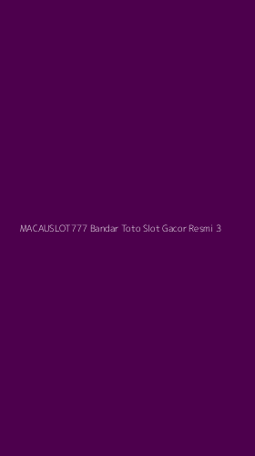 Tampilan Antarmuka Aplikasi Macauslot777 Bandar Toto Slot Gacor Resmi - 3