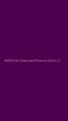 Tampilan Antarmuka Aplikasi Maenyuk Download Premium Gratis - 3