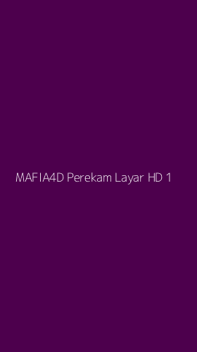 Tampilan Antarmuka Aplikasi Mafia4d Perekam Layar Hd - 1