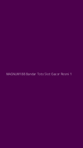 Tampilan Antarmuka Aplikasi Magnum188 Bandar Toto Slot Gacor Resmi - 1