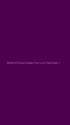 Tampilan Antarmuka Aplikasi Maha123 Situs Dengan Fitur Live Chat Cepat - 1
