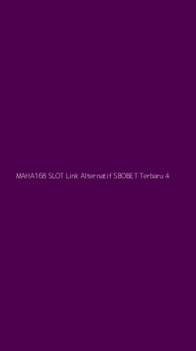 Tampilan Antarmuka Aplikasi Maha168 Slot Link Alternatif Sbobet Terbaru - 4