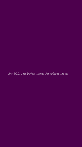 Tampilan Antarmuka Aplikasi Mahirqq Link Daftar Semua Jenis Game Online - 1