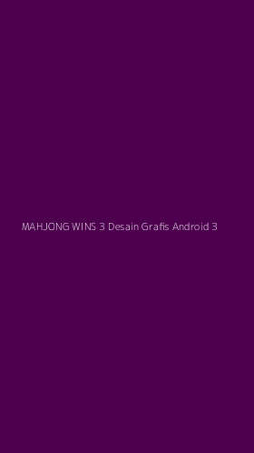 Tampilan Antarmuka Aplikasi Mahjong Wins 3 Desain Grafis Android - 3