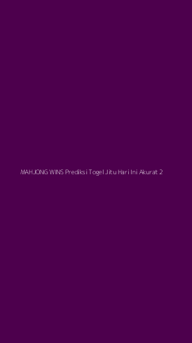 Tampilan Antarmuka Aplikasi Mahjong Wins Prediksi Togel Jitu Hari Ini Akurat - 2