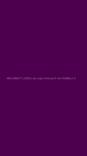 Tampilan Antarmuka Aplikasi Mahjong77 Login Link Login Alternatif Anti Nawala - 4
