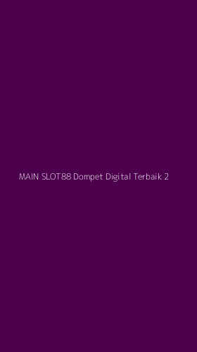 Tampilan Antarmuka Aplikasi Main Slot88 Dompet Digital Terbaik - 2