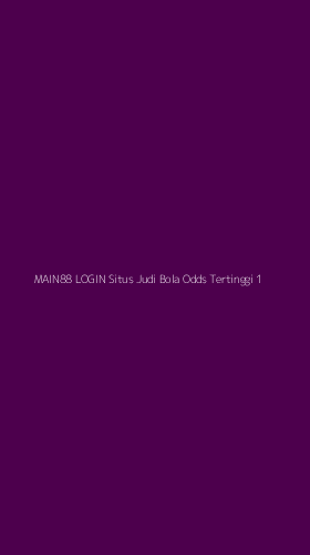 Tampilan Antarmuka Aplikasi Main88 Login Situs Judi Bola Odds Tertinggi - 1