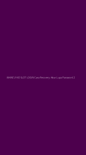 Tampilan Antarmuka Aplikasi Maincuy4d Slot Login Cara Recovery Akun Lupa Password - 2