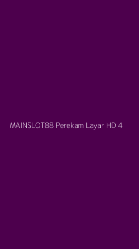 Tampilan Antarmuka Aplikasi Mainslot88 Perekam Layar Hd - 4