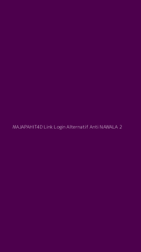 Tampilan Antarmuka Aplikasi Majapahit4d Link Login Alternatif Anti Nawala - 2