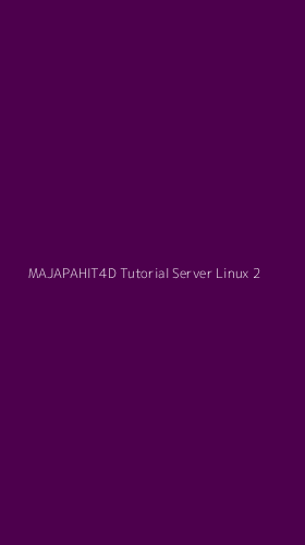 Tampilan Antarmuka Aplikasi Majapahit4d Tutorial Server Linux - 2