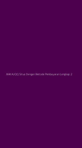 Tampilan Antarmuka Aplikasi Makauqq Situs Dengan Metode Pembayaran Lengkap - 2