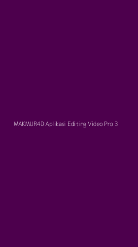 Tampilan Antarmuka Aplikasi Makmur4d Aplikasi Editing Video Pro - 3