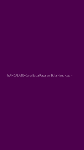 Tampilan Antarmuka Aplikasi Mandala89 Cara Baca Pasaran Bola Handicap - 4