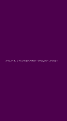 Tampilan Antarmuka Aplikasi Mandiri4d Situs Dengan Metode Pembayaran Lengkap - 1