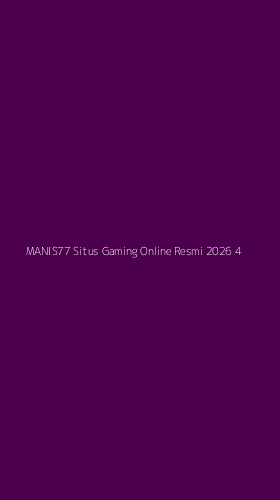 Tampilan Antarmuka Aplikasi Manis77 Situs Gaming Online Resmi 2026 - 4