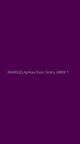 Tampilan Antarmuka Aplikasi Manisqq Aplikasi Kasir Gratis Umkm - 1