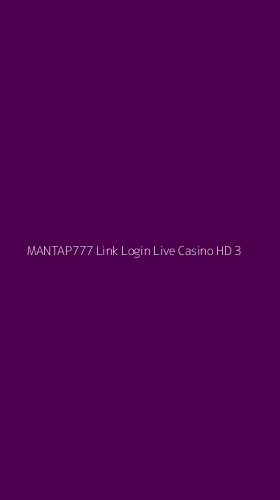 Tampilan Antarmuka Aplikasi Mantap777 Link Login Live Casino Hd - 3