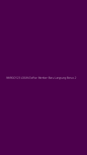 Tampilan Antarmuka Aplikasi Margo123 Login Daftar Member Baru Langsung Bonus - 2