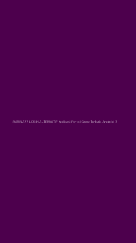 Tampilan Antarmuka Aplikasi Marina77 Login Alternatif Aplikasi Portal Game Terbaik Android - 3