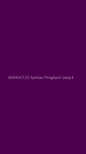 Tampilan Antarmuka Aplikasi Markas123 Aplikasi Penghasil Uang - 4