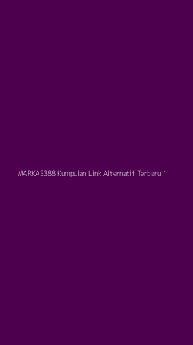 Tampilan Antarmuka Aplikasi Markas388 Kumpulan Link Alternatif Terbaru - 1