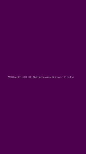 Tampilan Antarmuka Aplikasi Markas388 Slot Login Aplikasi Mobile Responsif Terbaik - 4