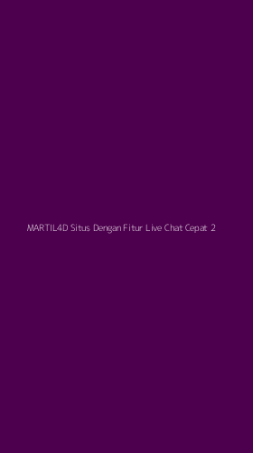 Tampilan Antarmuka Aplikasi Martil4d Situs Dengan Fitur Live Chat Cepat - 2