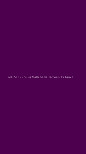 Tampilan Antarmuka Aplikasi Marvel77 Situs Multi Game Terbesar Di Asia - 2