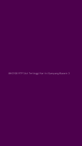 Tampilan Antarmuka Aplikasi Mas168 Rtp Slot Tertinggi Hari Ini Gampang Maxwin - 3