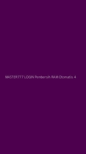Tampilan Antarmuka Aplikasi Master777 Login Pembersih Ram Otomatis - 4