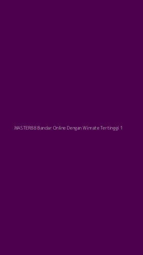 Tampilan Antarmuka Aplikasi Master88 Bandar Online Dengan Winrate Tertinggi - 1